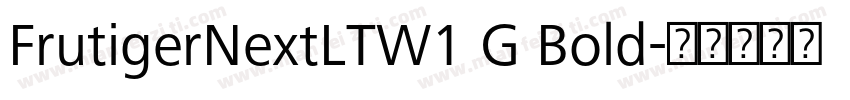 FrutigerNextLTW1 G Bold字体转换